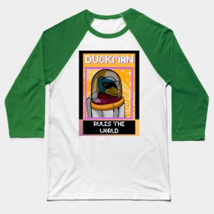 DUCK MAN RULES THE WORLD Baseball T-Shirt